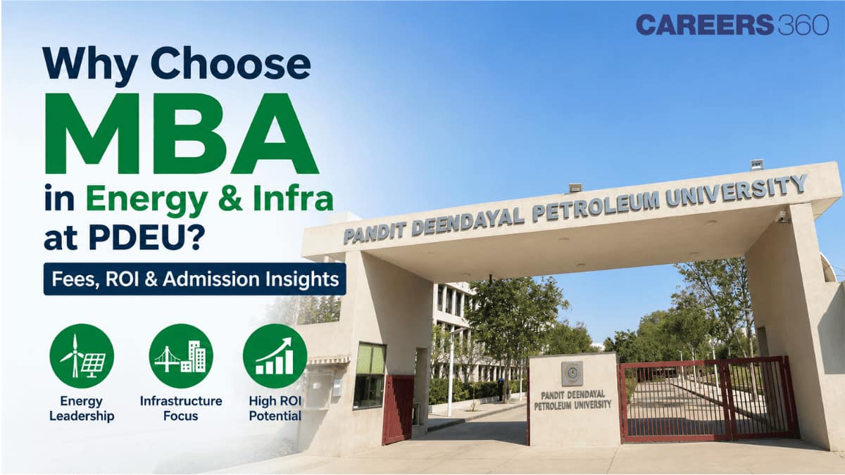 Why Choose MBA in Energy & Infra at PDEU? Fees, ROI & Admission Insights